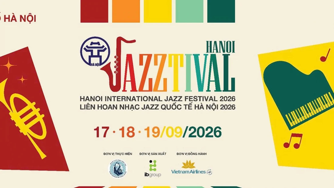 Hanoi Jazztival 2026: Lễ Hội Jazz Quốc Tế Đầu Tiên Tại Hà Nội